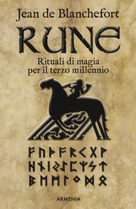 Rune. Rituali di magia per il terzo millennio - Librerie.coop