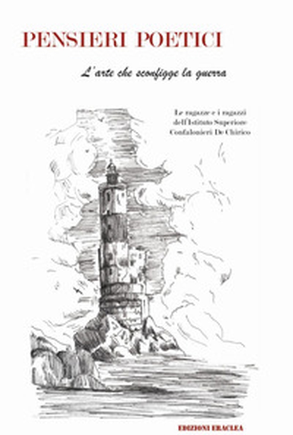 Pensieri poetici. L'arte che sconfigge la guerra - Librerie.coop Pensieri poetici. L'arte che sconfigge la guerra - Librerie.coop