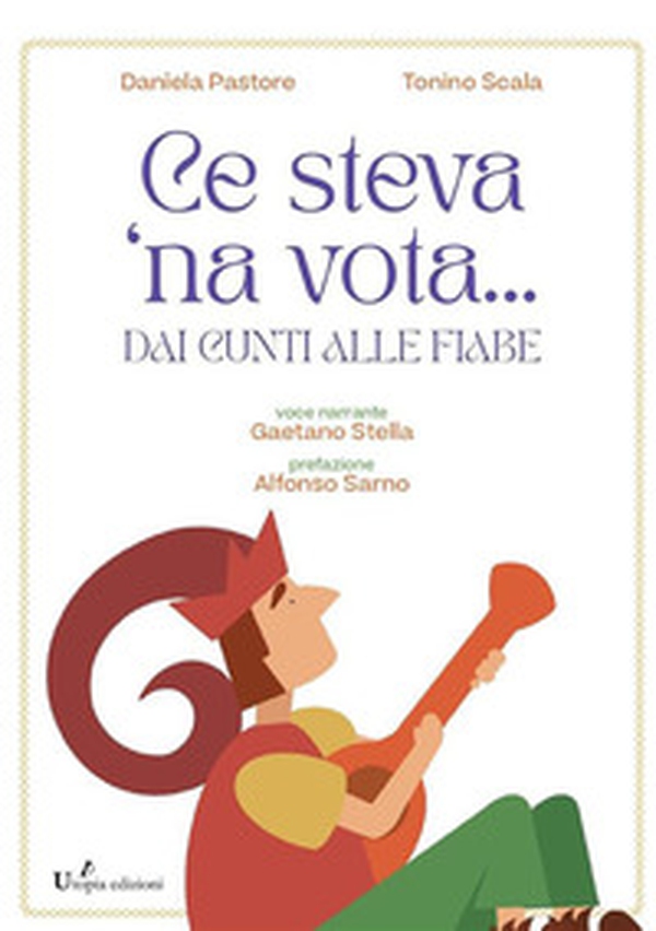 Ce steva 'na vota.... Dai Cunti alle Fiabe - Librerie.coop Ce steva 'na vota.... Dai Cunti alle Fiabe - Librerie.coop