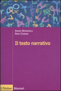 Il testo narrativo. Istruzioni per la lettura e l'interpretazione - Librerie.coop