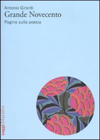 Grande Novecento. Pagine sulla poesia - Librerie.coop