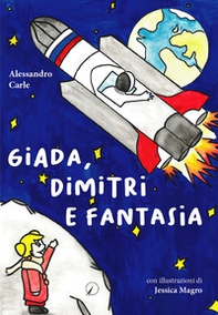 Giada, Dimitri e fantasia - Librerie.coop
