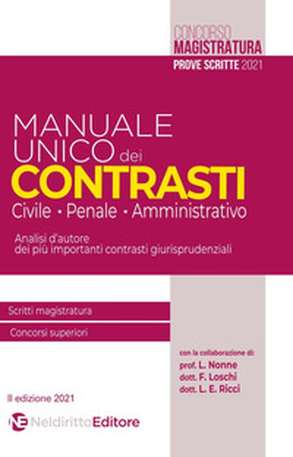 Manuale unico dei contrasti: civile, penale e amministrativo. Scritti magistratura, concorsi superiori - Librerie.coop Manuale unico dei contrasti: civile, penale e amministrativo. Scritti magistratura, concorsi superiori - Librerie.coop