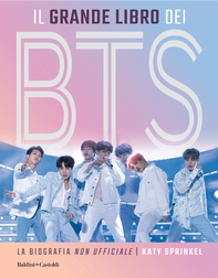 Il grande Libro dei BTS - Librerie.coop Il grande Libro dei BTS - Librerie.coop
