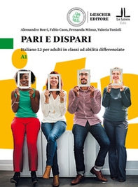 Pari e dispari. Italiano L2 per adulti in classi ad abilità differenziate. Livello A1 - Librerie.coop Pari e dispari. Italiano L2 per adulti in classi ad abilità differenziate. Livello A1 - Librerie.coop