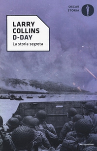 D-Day. La storia segreta - Librerie.coop