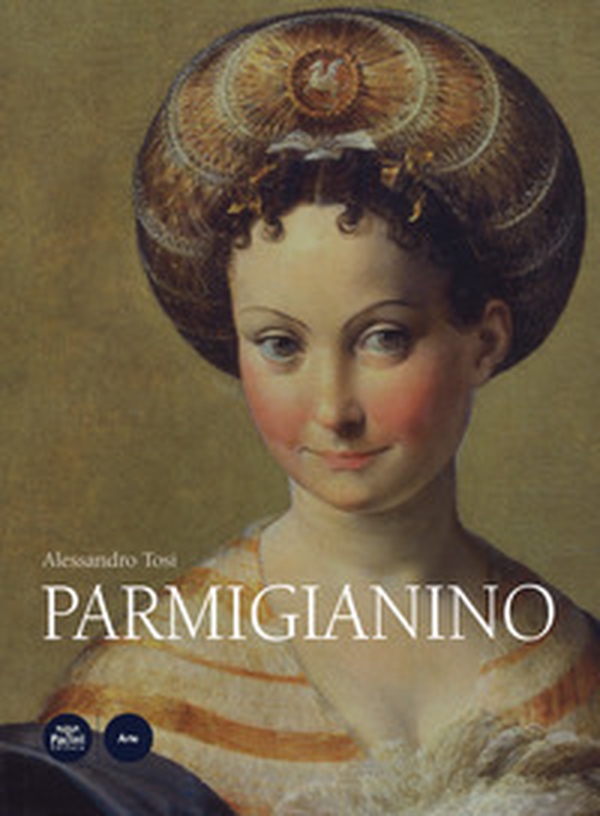 Parmigianino - Librerie.coop Parmigianino - Librerie.coop