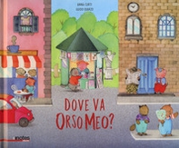 Dove va orso Meo? - Librerie.coop Dove va orso Meo? - Librerie.coop