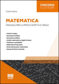 Matematica. Manuale per la prova scritta e orale - Librerie.coop Matematica. Manuale per la prova scritta e orale - Librerie.coop