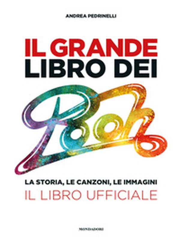 Il grande libro dei Pooh. La storia, le canzoni, le immagini. Il libro ufficiale - Librerie.coop Il grande libro dei Pooh. La storia, le canzoni, le immagini. Il libro ufficiale - Librerie.coop