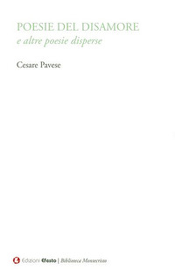 Poesie del disamore e altre poesie disperse - Librerie.coop Poesie del disamore e altre poesie disperse - Librerie.coop