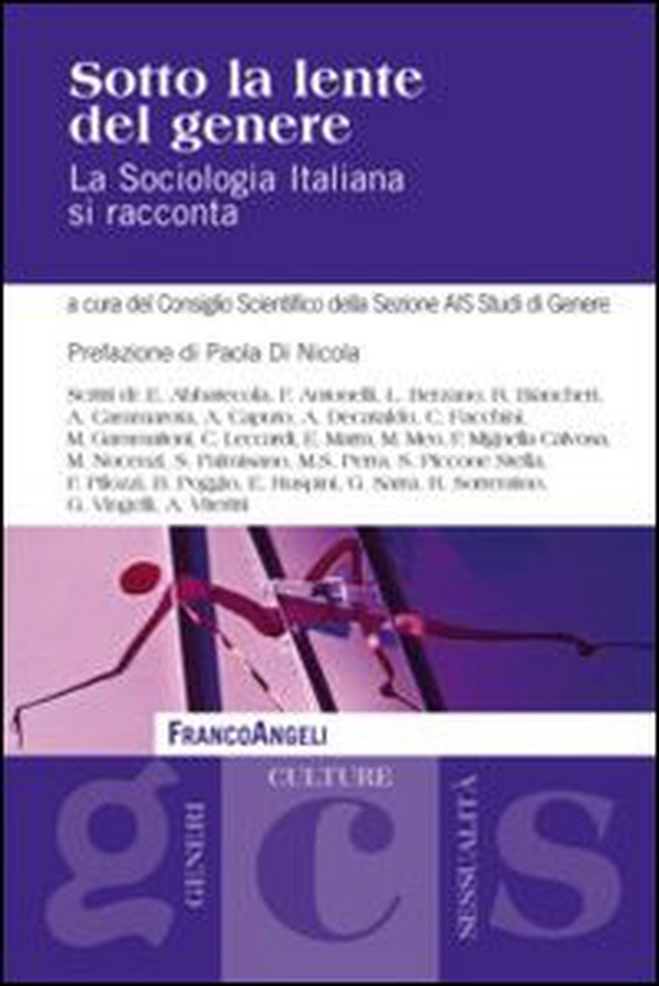 Sotto la lente del genere. La sociologia italiana si racconta - Librerie.coop Sotto la lente del genere. La sociologia italiana si racconta - Librerie.coop