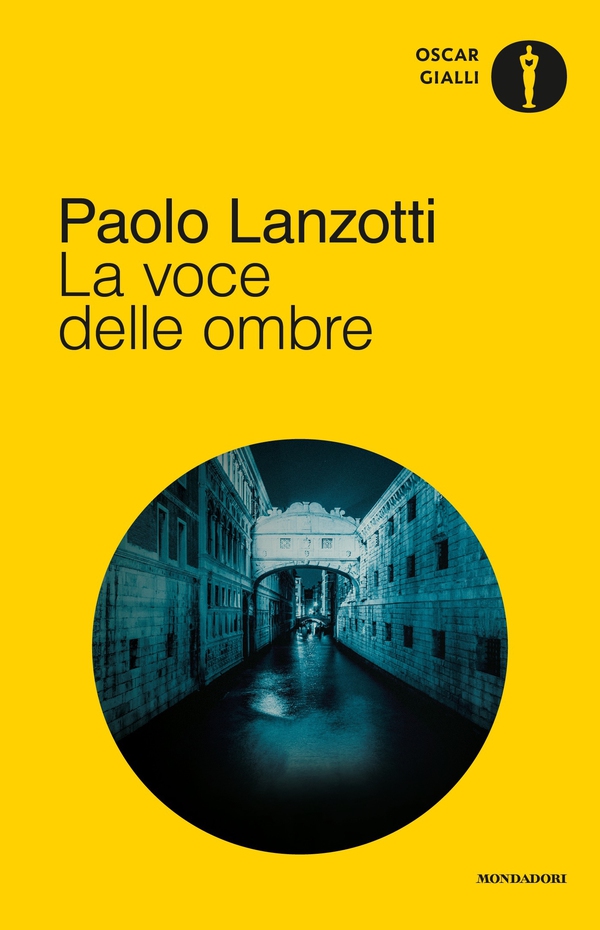 La voce delle ombre (Il Giallo Mondadori) - Librerie.coop La voce delle ombre (Il Giallo Mondadori) - Librerie.coop