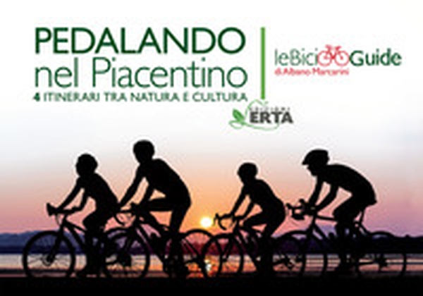 Pedalando nel Piacentino. 4 itinerari tra natura e cultura - Librerie.coop Pedalando nel Piacentino. 4 itinerari tra natura e cultura - Librerie.coop