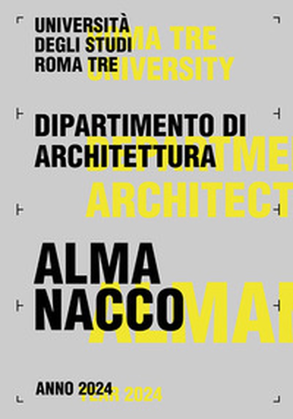Almanacco 2024. Dipartimento di Architettura Università degli Studi Roma Tre - Librerie.coop Almanacco 2024. Dipartimento di Architettura Università degli Studi Roma Tre - Librerie.coop