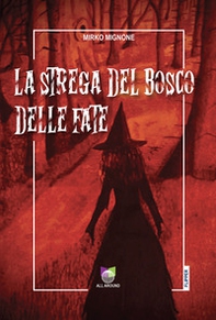 La strega del bosco delle fate - Librerie.coop