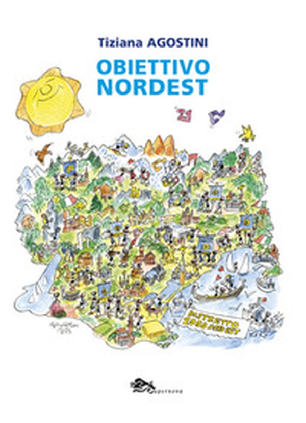 Obiettivo nordest - Librerie.coop Obiettivo nordest - Librerie.coop
