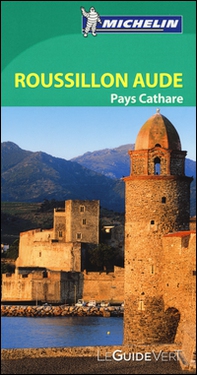 Roussillon Aude. Pays Cathare. Ediz. francese - Librerie.coop