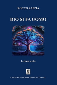 Dio si fa uomo. Letture scelte - Librerie.coop