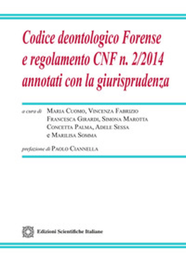 Codice deontologico Forense e regolamento CNF n.2/2024 annotati con la giurisprudenza - Librerie.coop Codice deontologico Forense e regolamento CNF n.2/2024 annotati con la giurisprudenza - Librerie.coop