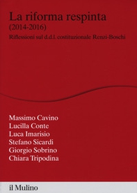 La riforma respinta (2014-2016). Riflessione sul d.d.l. costituzionale Renzi-Boschi - Librerie.coop