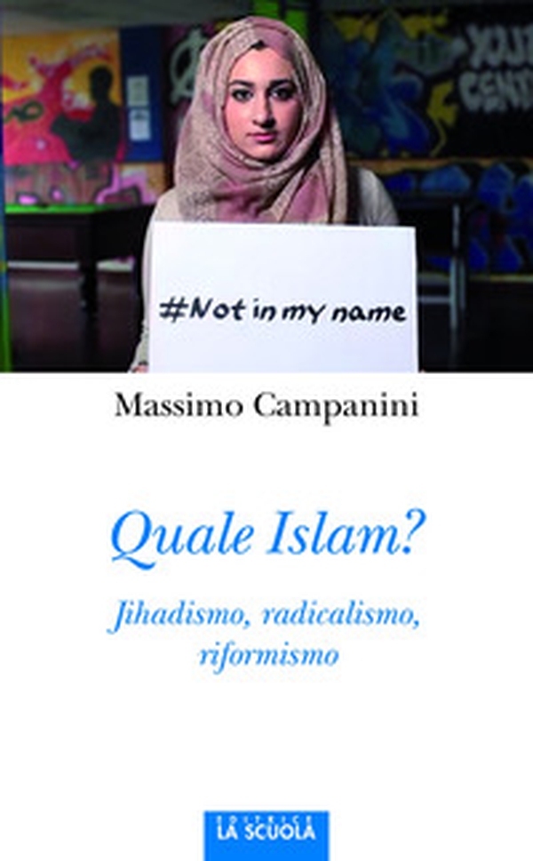Quale Islam? Jihadismo, radicalismo, riformismo - Librerie.coop Quale Islam? Jihadismo, radicalismo, riformismo - Librerie.coop