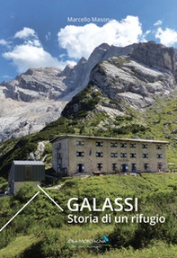 Galassi. Storia di un rifugio - Librerie.coop