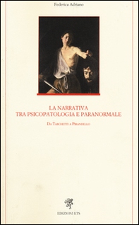 La narrativa tra psicopatologia e paranormale. Da Tarchetti a Pirandello - Librerie.coop