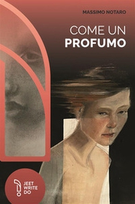Come un profumo - Librerie.coop Come un profumo - Librerie.coop
