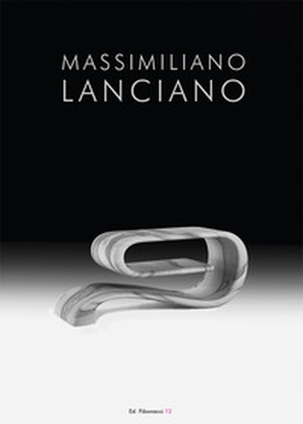 Massimiliano Lanciano. Designer italiano. Ediz. italiana e inglese - Librerie.coop Massimiliano Lanciano. Designer italiano. Ediz. italiana e inglese - Librerie.coop