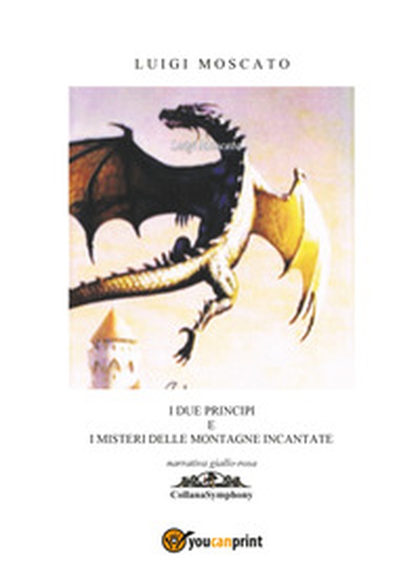 I due principi e le montagne incantate - Librerie.coop I due principi e le montagne incantate - Librerie.coop