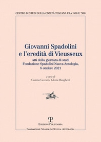 Giovanni Spadolini e l'eredità di Vieusseux. Atti della giornata di studi (Firenze 2021) - Librerie.coop