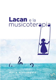 Lacan e la musicoterapia - Librerie.coop