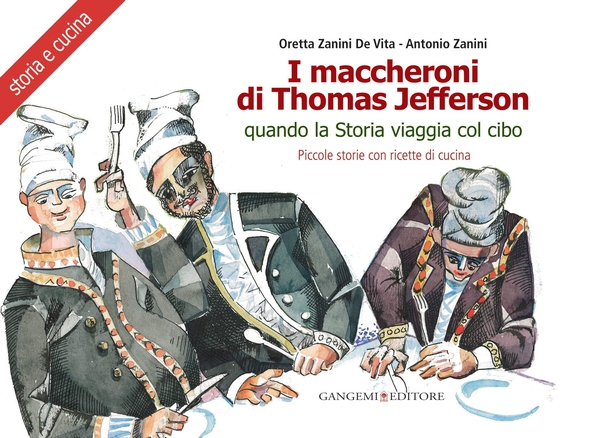 I maccheroni di Thomas Jefferson - Librerie.coop I maccheroni di Thomas Jefferson - Librerie.coop