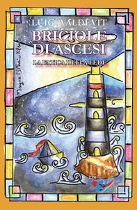 Briciole di ascesi. La fatica della fede - Librerie.coop