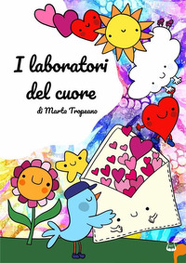 I laboratori del cuore - Librerie.coop I laboratori del cuore - Librerie.coop