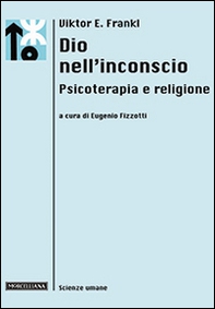 Dio nell'inconscio. Psicoterapia e religione - Librerie.coop Dio nell'inconscio. Psicoterapia e religione - Librerie.coop