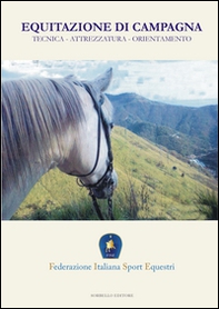 Equitazione di campagna. Tecnica, attrezzature, orientamento - Librerie.coop