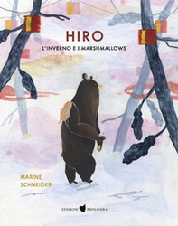 Hiro. L'inverno e i marshmallows - Librerie.coop