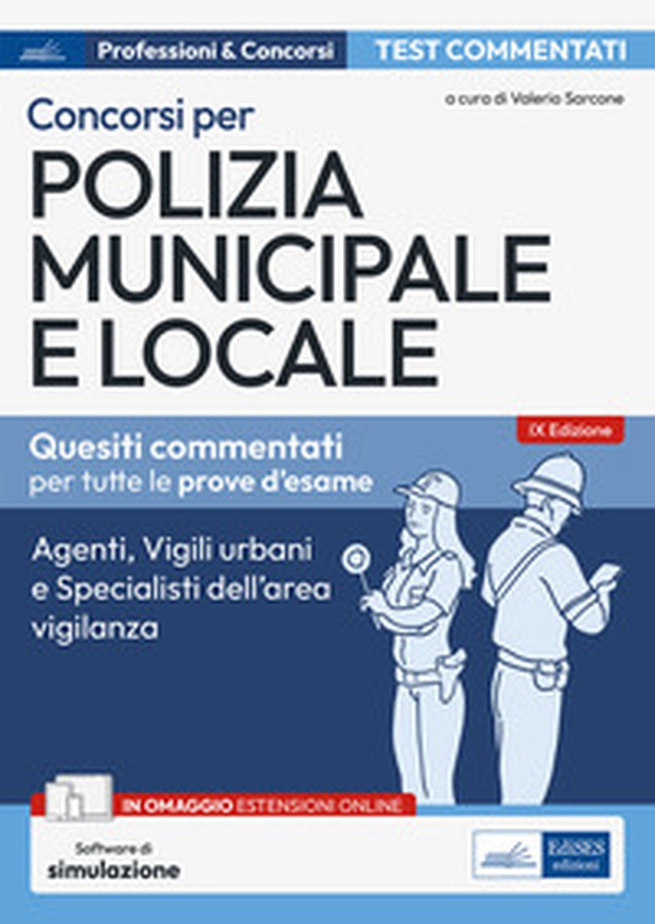 Test commentati concorsi in polizia municipale e locale. Per Agenti, vigili urbani e istruttori di vigilanza - Librerie.coop Test commentati concorsi in polizia municipale e locale. Per Agenti, vigili urbani e istruttori di vigilanza - Librerie.coop
