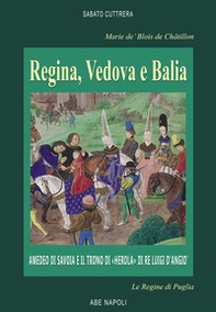 Marie de' Blois de Châtillon Regina, vedova e balia: Amedeo di Savoia e il trono di «Herola» di Re Luigi d'Angiò - Librerie.coop Marie de' Blois de Châtillon Regina, vedova e balia: Amedeo di Savoia e il trono di «Herola» di Re Luigi d'Angiò - Librerie.coop
