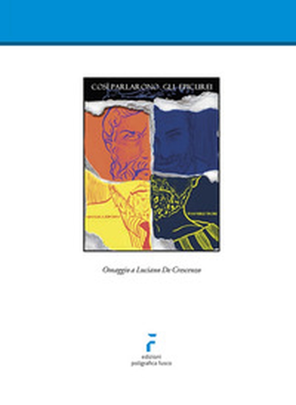 Così parlarono gli Epicurei - Librerie.coop Così parlarono gli Epicurei - Librerie.coop