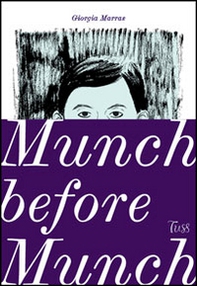 Munch before Munch. Ediz. italiana - Librerie.coop