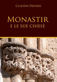 Monastir e le sue chiese - Librerie.coop
