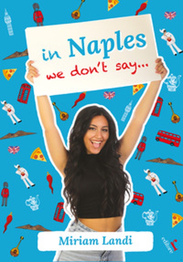 In Naples we don't say... - Librerie.coop In Naples we don't say... - Librerie.coop