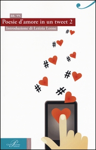 Poesie d'amore in un tweet 2 - Librerie.coop Poesie d'amore in un tweet 2 - Librerie.coop