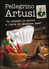 La scienza in cucina e l'arte di mangiar bene - Librerie.coop La scienza in cucina e l'arte di mangiar bene - Librerie.coop