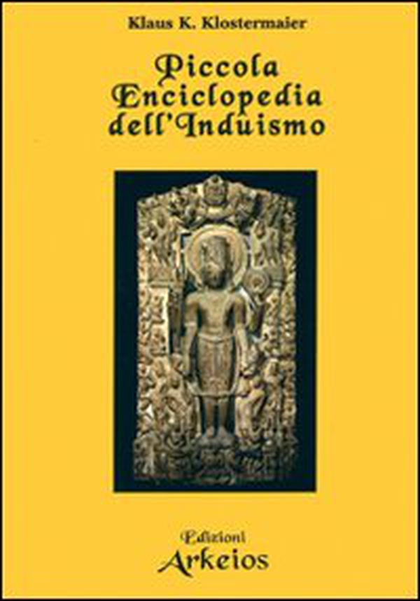 Piccola enciclopedia dell'induismo - Librerie.coop Piccola enciclopedia dell'induismo - Librerie.coop