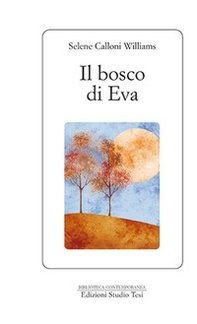 Il bosco di Eva - Librerie.coop