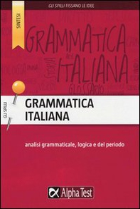 Grammatica italiana. Analisi grammaticale, logica e del periodo - Librerie.coop Grammatica italiana. Analisi grammaticale, logica e del periodo - Librerie.coop